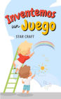 Inventemos un Juego (Powers of the Planet, #1)