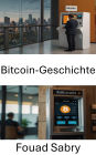 Bitcoin-Geschichte: Eine Reise durch die Entwicklung digitaler Währungsautomaten
