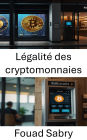 Légalité des cryptomonnaies: Comprendre les défis et les opportunités réglementaires dans le paysage des distributeurs automatiques de Bitcoin