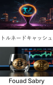Title: Tornado Cash: Unmasking the Secrets of Digital Privacy and Blockchain Anonymity, Author: Fouad Sabry