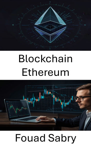 Blockchain Ethereum: L'évolution des contrats intelligents et des applications décentralisées