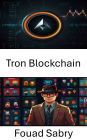 Tron Blockchain: Stärkung dezentraler Anwendungen und digitaler Assets