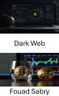 Dark Web: Esplorare le reti nascoste dei sistemi Tumbler delle criptovalute