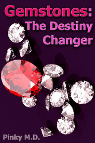 Title: Gemstones: The Destiny Changer, Author: Pinky M.D.