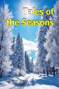 Title: Tales of the Seasons, Author: Sharr Dee