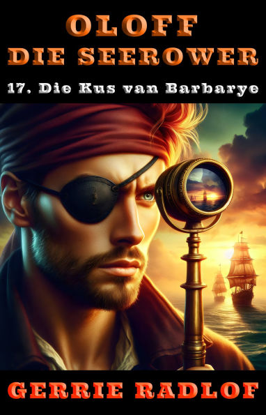 Die Kus van Barbarye: 'n Kaapse seerower avontuur, Boek 17