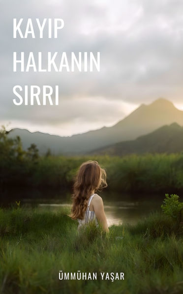 Kayip Halkanin Sirri