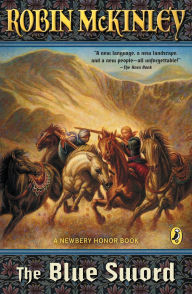 Title: The Blue Sword, Author: Robin McKinley