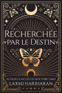 Recherchée par le Destin (Entre l'Ombre et le Lien, #0)