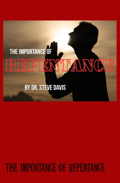 The Importance of Repentance