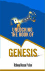 Unlocking The Book Of Genesis