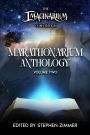 Marathonarium Anthology Volume II