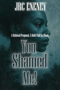 Title: You Shamed Me!, Author: JRC Bisonalizer