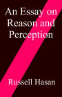 An Essay on Reason and Perception