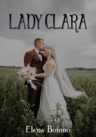 Title: Lady Clara, Author: Elena Bonino