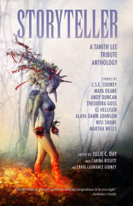 Title: Storyteller: A Tanith Lee Tribute Anthology, Author: Julie C. Day