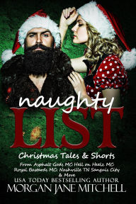 Title: Naughty List (Royal Bastards MC: Nashville, TN, #13), Author: Morgan Jane Mitchell