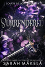 Surrendered (Courts of Light and Dark, #2)