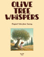 Olive Tree Whispers: Magical Tales from Tuscany