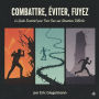 Combattez, Évitez, Fuyez, Le Guide Essentiel pour Faire Face aux Situations Difficiles (Développement personnel et spiritualité)