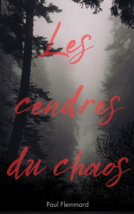 Title: La voix du mal tome 2 : Les cendres du chaos, Author: Paul Flemmard