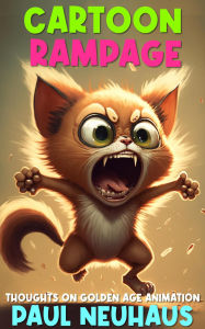 Title: Cartoon Rampage, Author: Paul Neuhaus