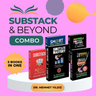 Title: Substack & Beyond Combo for 5 Books in One, Author: Mehmet Yildiz