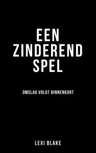 Title: Een zinderend spel (Meesters en huurlingen, #7), Author: Lexi Blake