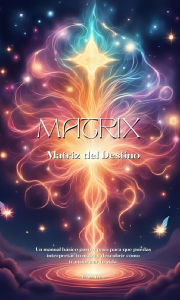 Title: Matrix: Matriz del Destino, Author: Eli