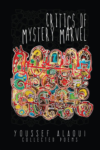 Critics of Mystery Marvel, Collected Poems