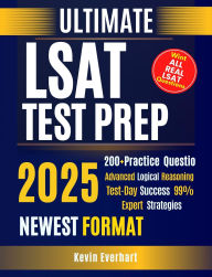 Title: Ultimate LSAT Test Prep The Complete Guide to Excelling on the Exam and Succeeding in Law School Achieve 99% Exceptional Scores with In- Depth Exam Preparation and Proven Techniques, Author: Kevin Everhart