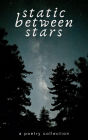 Static Between Stars