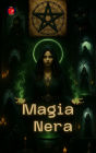 Magia Nera (I libri del circolo segreto)