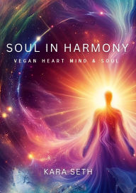 Title: Soul In Harmony, Author: Kara Seth