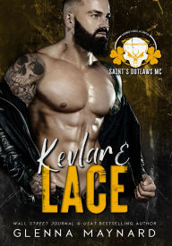 Title: Kevlar & Lace (Saint's Outlaws MC: Deadman's Beach, AL, #3), Author: Glenna Maynard