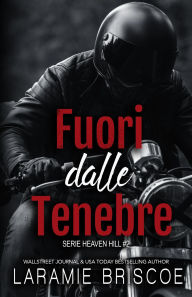 Title: Fuori dalle Tenebre (Serie Heaven Hill, #2), Author: Laramie Briscoe