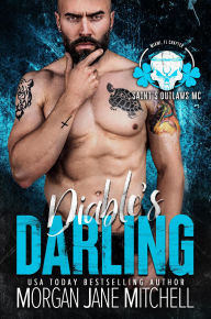 Title: Diablo's Darling (Saint's Outlaws MC: Miami, FL, #1), Author: Morgan Jane Mitchell