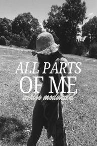 Title: All Parts Of Me, Author: Ashlee J McDonald