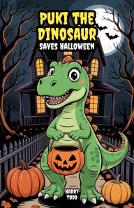 Title: Puki the Dinosaur Saves Halloween, Author: Harry Todd