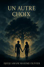 Un Autre Choix (Spiritualité, #1)