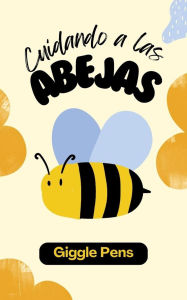 Title: Cuidando a las Abejas (My Unique World, #1), Author: Giggle Pens