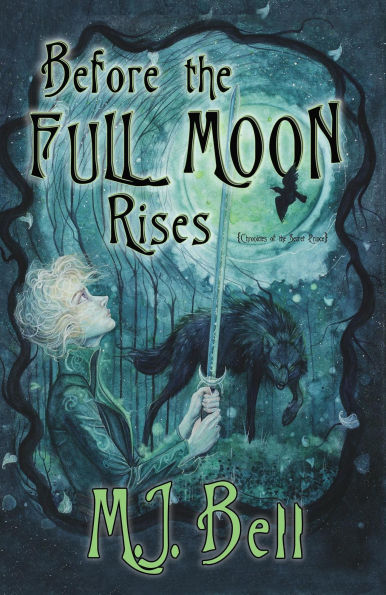 Before the Full Moon Rises (Chronicles of the Secret Prince, #1)
