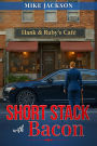 Short Stack With Bacon (Jim Scott Books, #34)