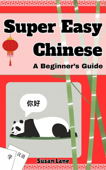 Super Easy Chinese - A Beginner's Guide