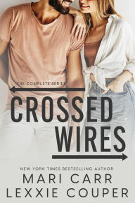 Title: Crossed Wires, Author: Mari Carr and Lexxie Couper