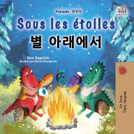 Title: Sous les étoiles ? ???? (French Korean Bilingual Collection), Author: Sam Sagolski