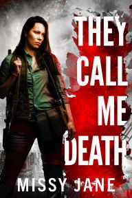 Title: They Call Me Death (Shifters vs Humans, #1), Author: Missy Jane