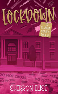 Title: Lockdown (The Slumber Sisters, #8), Author: Sherron Elise