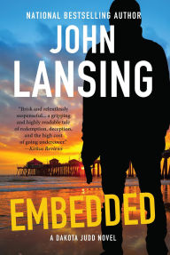 Title: Embedded (The Dakota Judd Series, #1), Author: John Lansing