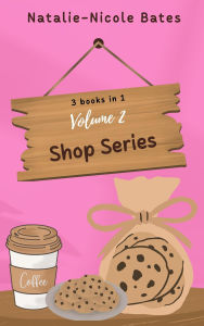 Title: The Shop Series: Volume 2, Author: Natalie-Nicole Bates
